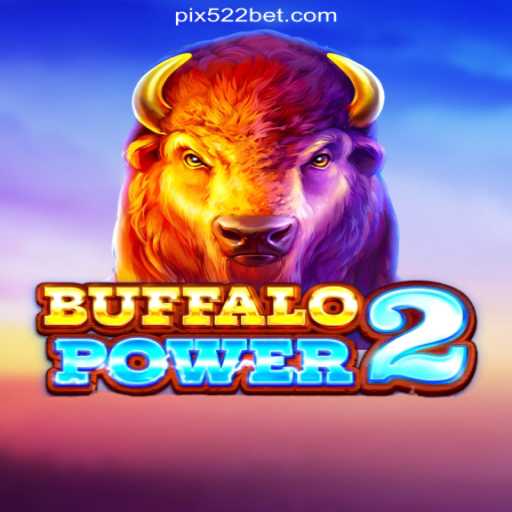 BuffaloPower2: Dominating the 522bet.COM Platform-Oficial Slots Brasil #1