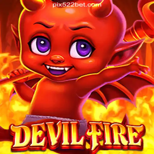 DevilFire: A Thrilling Adventure on the 522bet.COM Platform-Oficial Slots Brasil #1