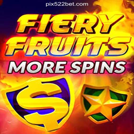 FieryFruitsMoreSpins: A Dynamic Gaming Experience on 522bet.COM