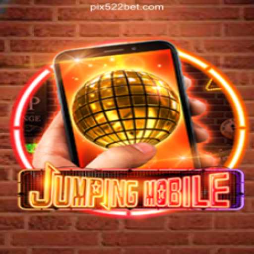 Jumpingmobile: Exploring the Exciting Gameplay on 522bet.COM Platform-Oficial Slots Brasil #1