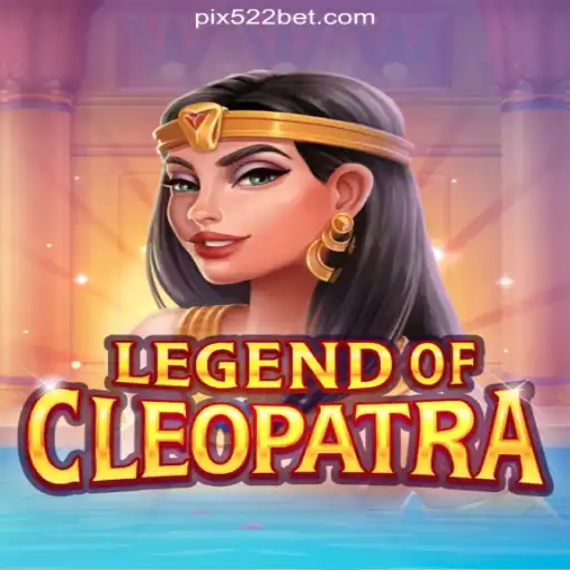 Exploring the Thrilling World of LegendOfCleopatra Slots on 522bet.COM Platform